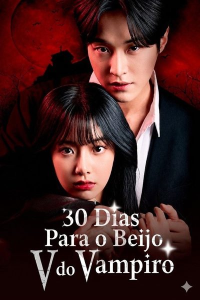30 Dias para o Beijo do Vampiro 30 Days With The Vampire's Kiss