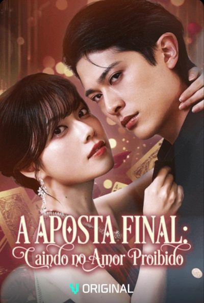 A Aposta Final: Caindo no Amor Proibido