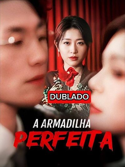 A Armadilha Perfeita Dublado