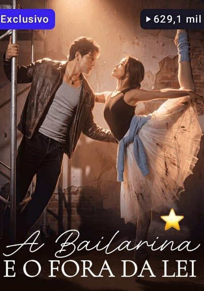 A Bailarina e o Fora da Lei