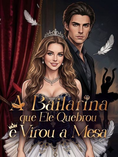 A Bailarina que Ele Quebrou e Virou a Mesa