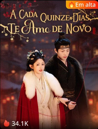 A Cada Quinze Dias Te Amo de Novo