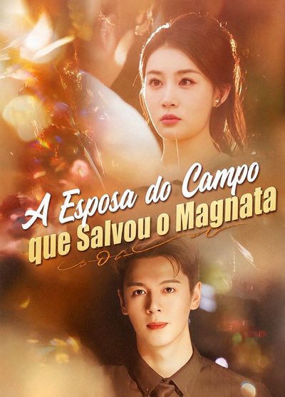 A Esposa do Campo que Salvou o Magnata