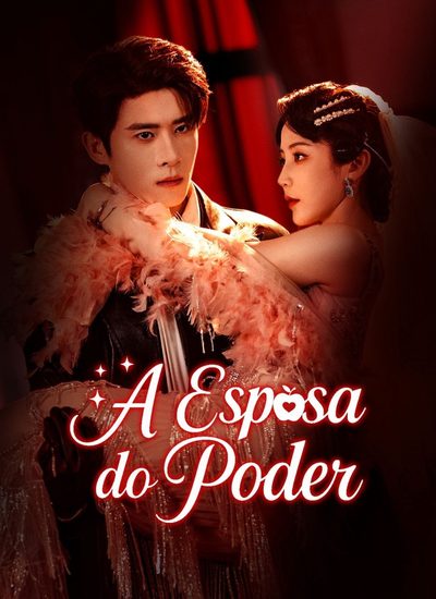 A ESPOSA DO PODER (2025) She Wins All Ruan Ruan Wu Qi Ruan Ruan My Wife