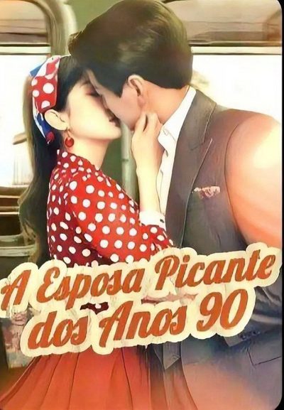 A Esposa Picante dos Anos 90 🫰🏼