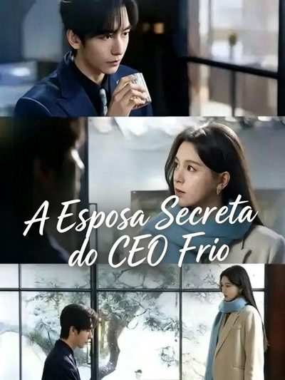 A ESPOSA SECRETA DO CEO FRIO A ESPOSA SECRETA DO CEO FRIO AMOR À PRIMEIRA VISTA Love At First Marriage