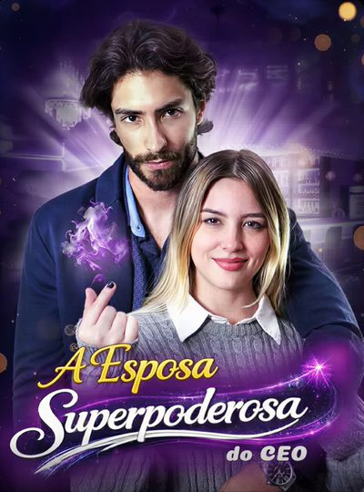 A Esposa Superpoderosa do CEO (brasileira)