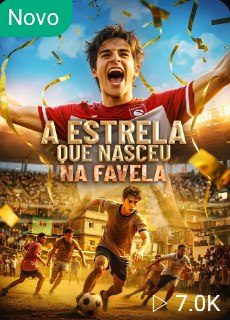 A Estrela que Nasceu na Favela