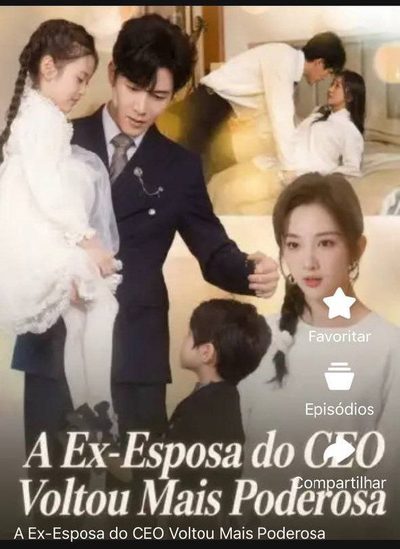 A Ex-esposa Voltou Mais Poderosa