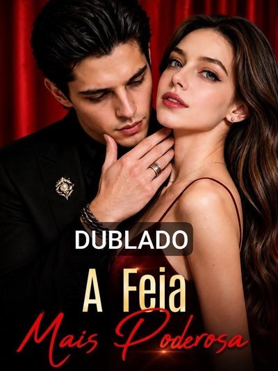 A Feia Mais Poderosa Dublado