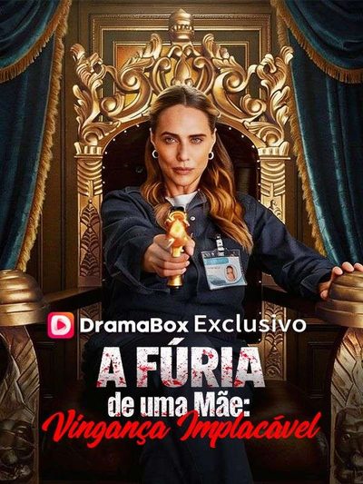 A Fúria de uma Mãe Vingança Implacável