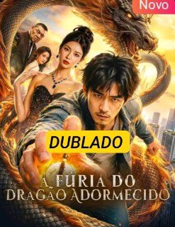 A Fúria do Dragão Adormecido Dublado��