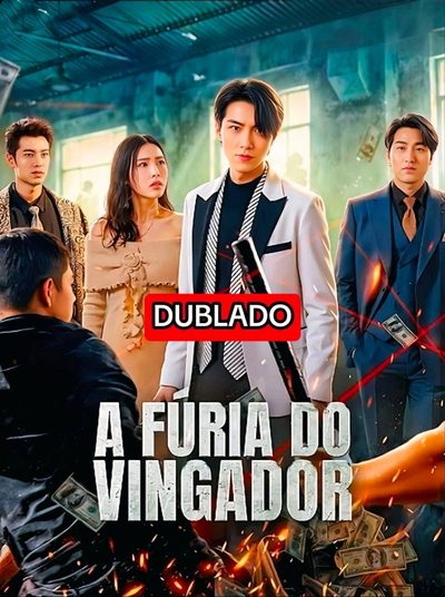 A Fúria do Vingador Dublado