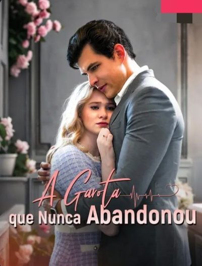 A Garota que Nunca Abandonou - Legendado