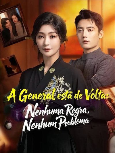 A General Está de Volta: Nenhuma Regra, Nenhum Problema