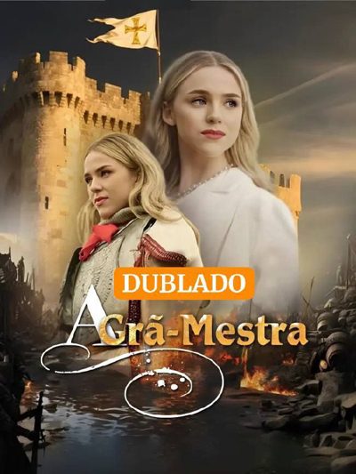 A GRÃ MESTRA dublado