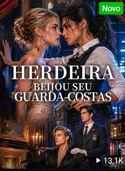 A Herdeira Beijou Seu Guarda-costas