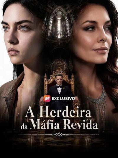 A Herdeira da Máfia Revida -
