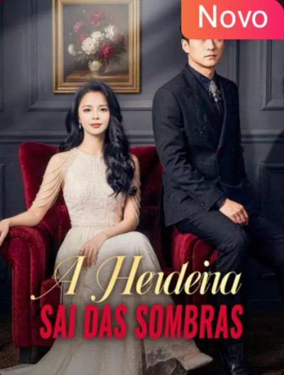 A Herdeira Sai das Sombras