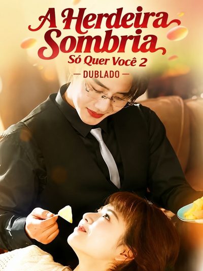A HERDEIRA SOMBRIA SÓ QUER VOCÊ 2 Meu Marido Esquecido 2 O Jogo Da Mentira Virou Amor Chamando a Dra. Spicy