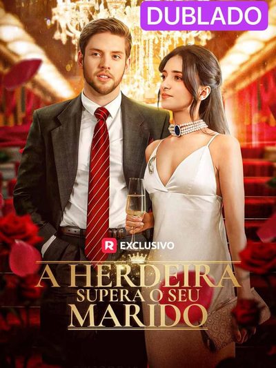 👍A Herdeira Supera o Seu Marido👍 DUBLADO