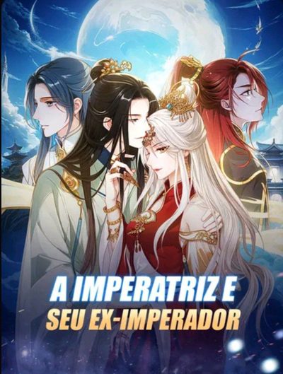 A Imperatriz e Seu Ex-imperador