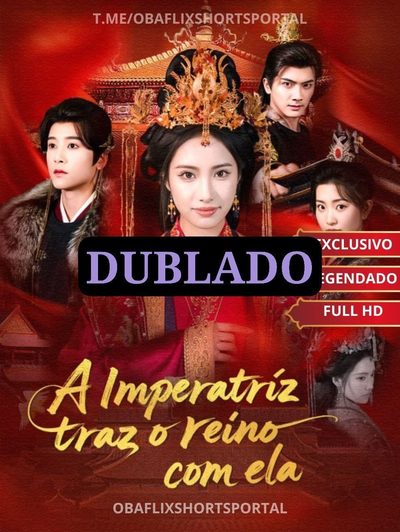 A Imperatriz Traz o Reino com Ela Dublado