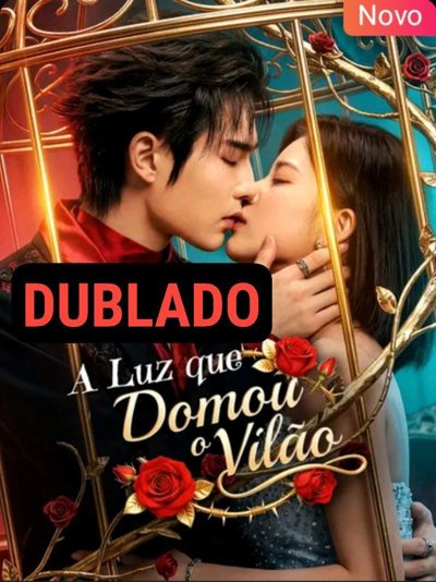 A Luz que Domou o Vilão Dublado