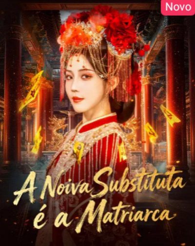 A Noiva Substituta É a Matriarca