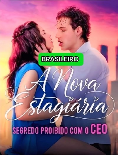 A Nova Estagiária: Segredo Proibido com o CEO Brasileira