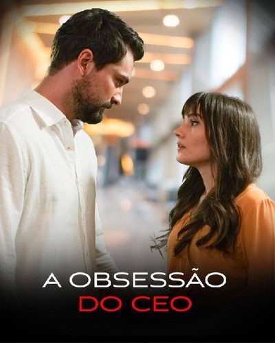 A Obsessão do CEO Legendado