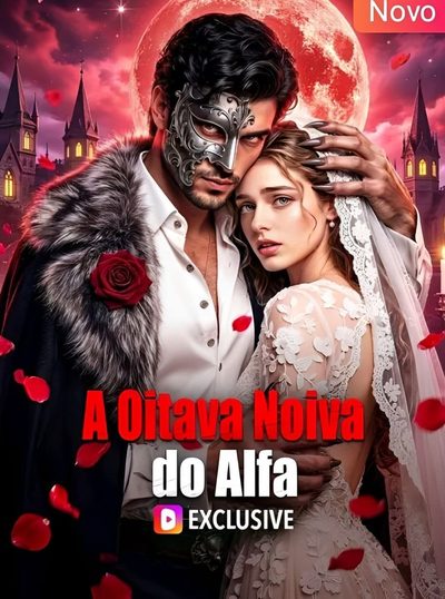 A Oitava Noiva do Alfa - Dublado
