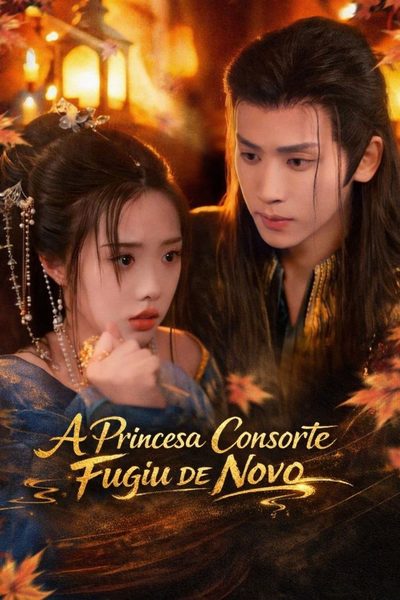 A Princesa Consorte Fugiu de Novo