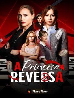 A Princesa Reversa (dublado)