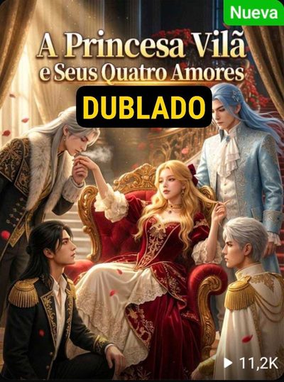 A Princesa Vilã e Seus Quatro Amores