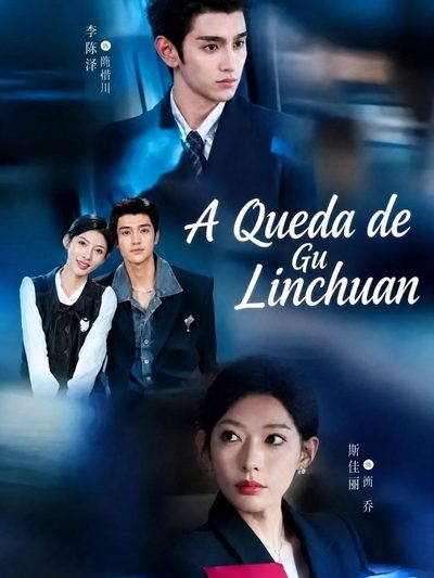 A Queda de Gu Linchuan