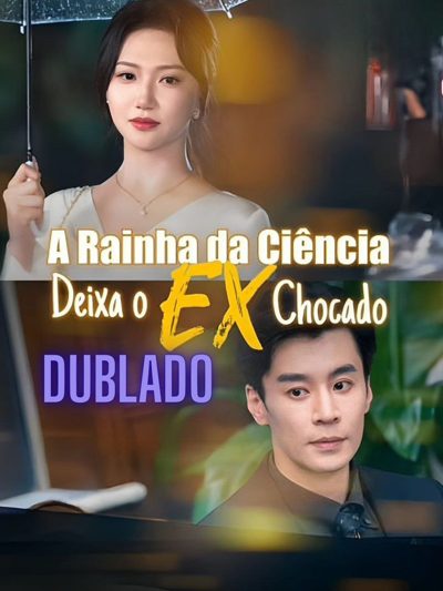 A Rainha da Ciência Deixa o Ex Chocado Dublado