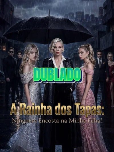 A Rainha dos Tapas Ninguém Encosta na Minha Filha