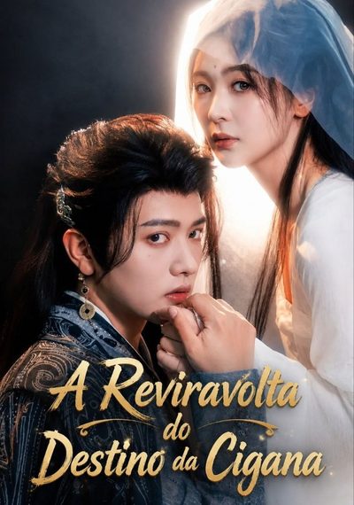 A Reviravolta do Destino da Cigana