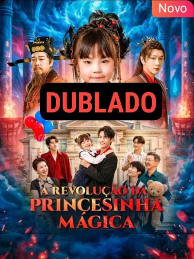 A Revolução da Princesinha Mágica