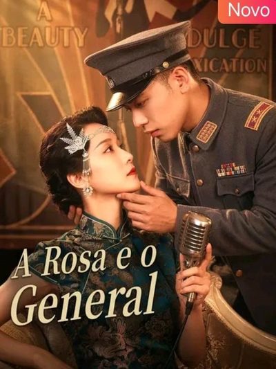 A Rosa e o General