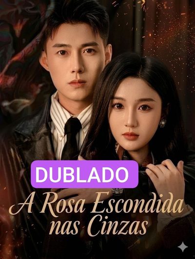 A Rosa Escondida Nas Cinzas Legendado