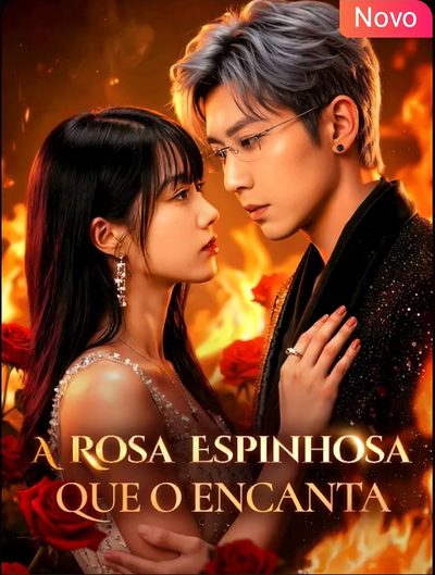 A Rosa Espinhosa que o Encanta - Dublado