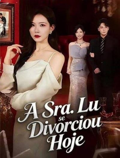 A Sra. Lu Se Divorciou Hoje