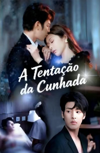 ♣️a Tentação da Cunhada