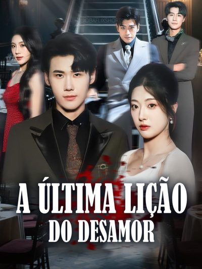 A Última Lição do Desamor