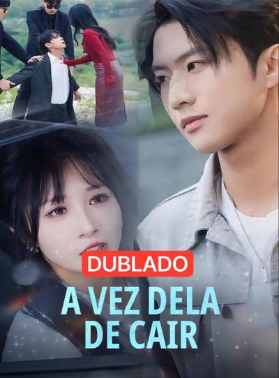A Vez Dela de Cair Dublado