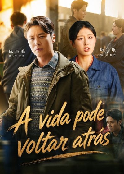A Vida Pode Voltar Atrás