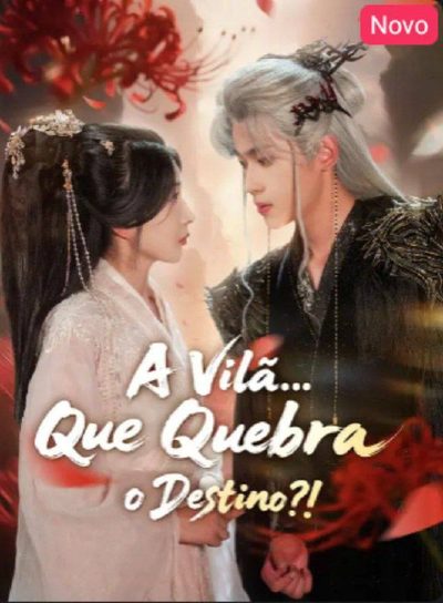 A Vilã que Quebra o Destino?!