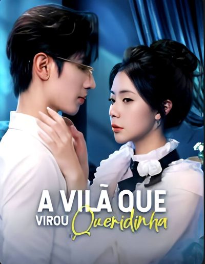 A Vilã que Virou Queridinha(dublado)